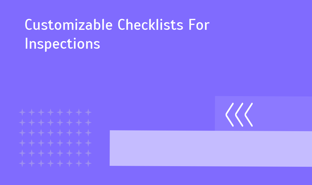 Essential Customizable Checklists For Inspections Success